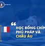 Học Bổng Pháp 2022 Là Gì ؟ Ạ ؟ ؟