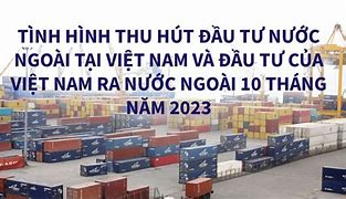 Tình Hình Đầu Tư Của Việt Nam Ra Nước Ngoài