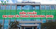 Ufm Xét Học Bạ 2023 Điểm Chuẩn